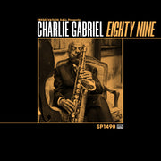 Charlie Gabriel – Eighty Nine (Limited Edition Translucent Gold LP Vinyl)