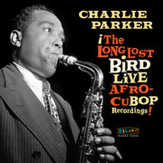 Charlie Parker – Afro Cuban Bop: The Long Lost Bird Live Recordings [RSD 2023] [] (LP Vinyl)