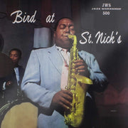 Charlie Parker – Bird at St. Nick's (LP Vinyl)