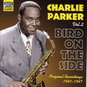 Charlie Parker – Vol. 2-Bird On The Side (Import CD)