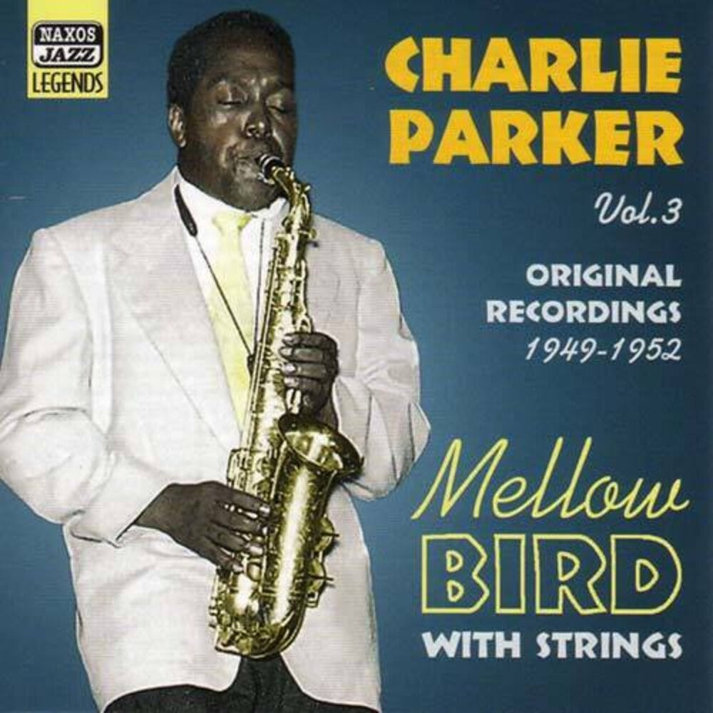Charlie Parker – Vol. 3-Mellow Bird (Import CD)