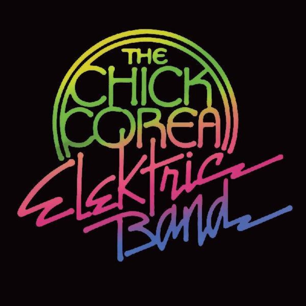 Chick Corea – Chick Corea Elektric Band (Gate LP Vinyl)