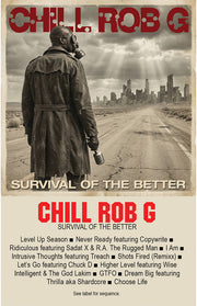 Chill Rob G – Survival of the Better (Cassette)