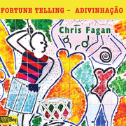 Chris Fagan – Fortune Telling - Adivinhacao (CD)