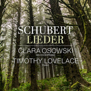 Clara / Timothy Lovelace Osowski – Franz Schubert: Lieder (CD)