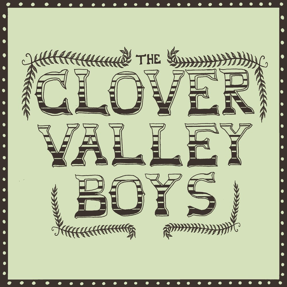 Clover Valley Boys – Clover Valley Boys (CD)