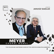 Collegium Cantorum Choir Of The Czestochowa Po – Meyer: Choral Works (CD)