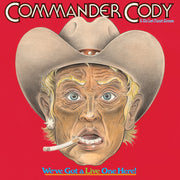 Commander Cody and His Lost Pl – We've Got a Live One Here (brick & Mortar Exclusive 2-LP Vinyl)