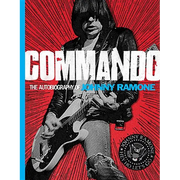 Commando: The Autobiography of Johnny Ramone - Hardcover