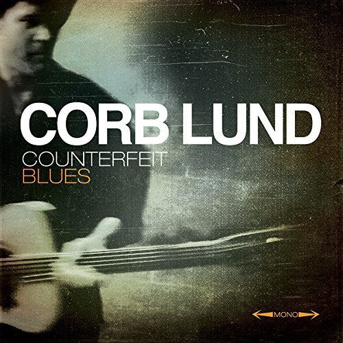 Corb Lund – Counterfeit Blues (Deluxe CD)