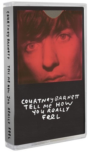Courtney Barnett – Tell Me How You Really Feel (Cassette)