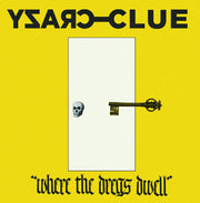 Crazy Clue – Where The Dregs Dwell (LP Vinyl)