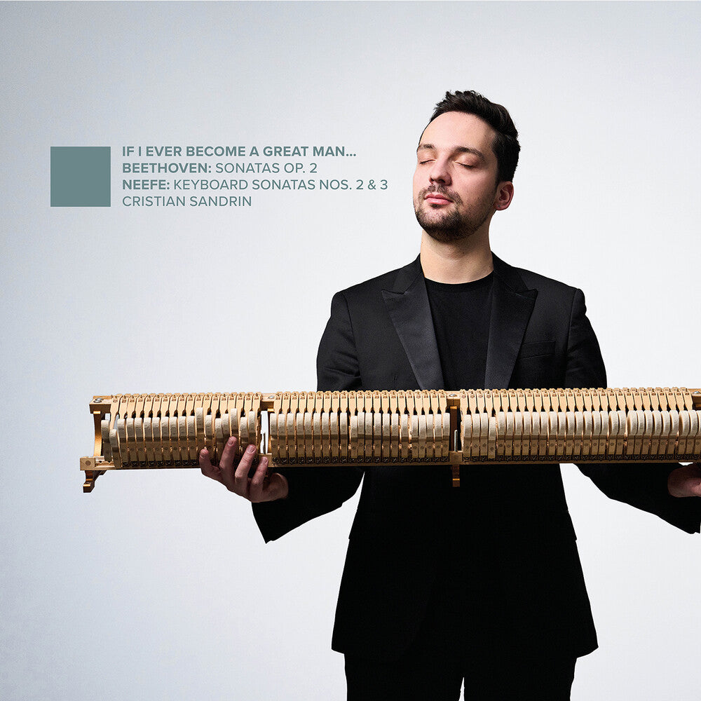 Cristian Sandrin – Beethoven & Neefe: If I Ever Become A Great Man (CD)