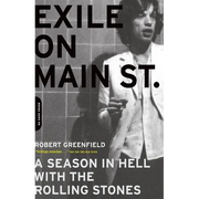 Exile on Main Street: A Season in Hell with the Rolling Stones