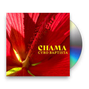 Cyro Baptista – Chama (CD)