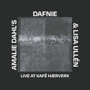 Dahl's Amalie Dafnie / Ullen,Lisa – Live At Kafe Haerverk (CD)
