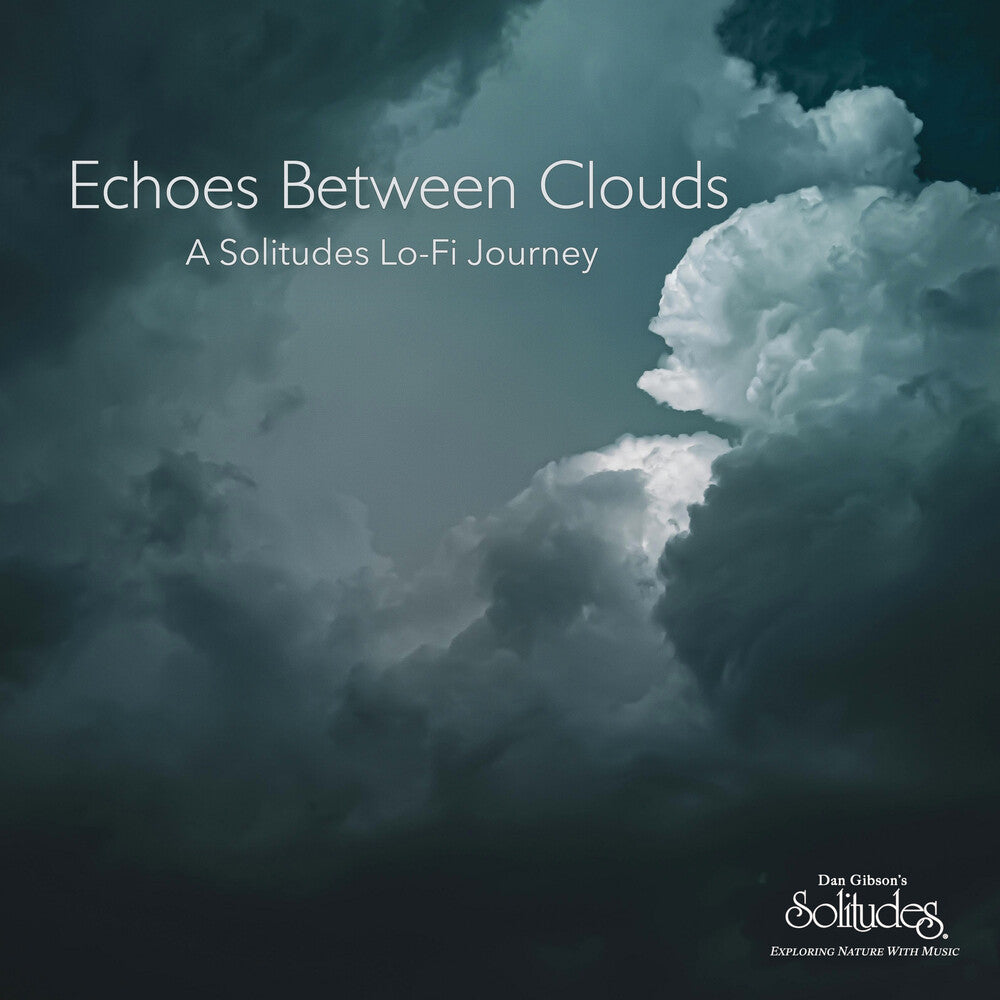 Dan Gibson Solitudes – Echoes Between Clouds: A Solitudes Lo-Fi Journey (LP Vinyl)