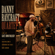Danny Raycraft – Live At Cafe Ornithology (CD)
