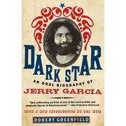 Dark Star: An Oral Biography of Jerry Garcia - Paperback