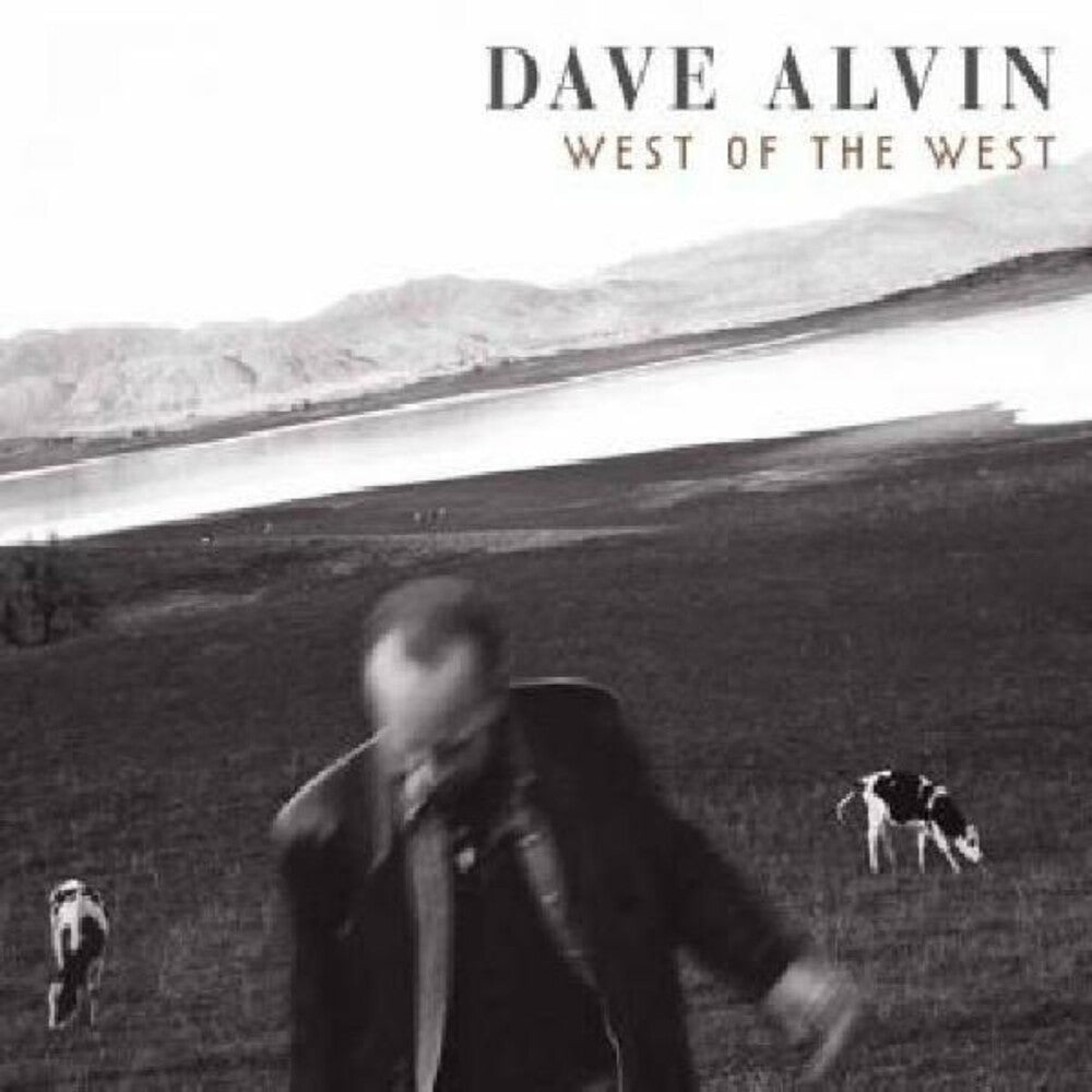 Dave Alvin – West of the West (LP Vinyl)