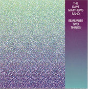 Dave Matthews Band – Remember Two Things (CD) - Back