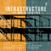 David Fung – Infrastructure - Songs Of David Sisco (CD)