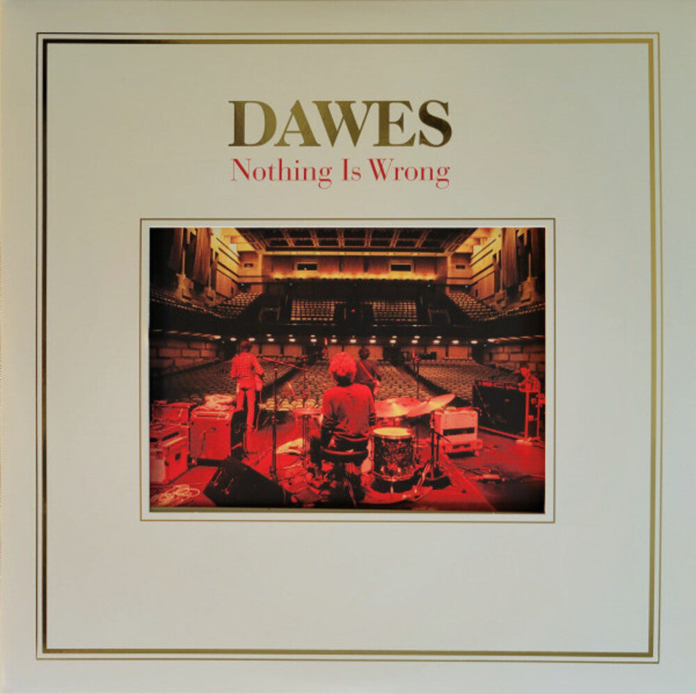 Dawes – Nothing Is Wrong: 10th Anniversary Deluxe Edition (2LP+7in 2-LP Vinyl)