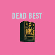 Dead Best – God Out Of Order (LP Vinyl)