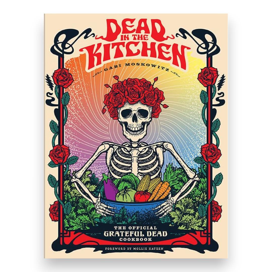 Dead in the Kitchen: The Official Grateful Dead Cookbook - Front