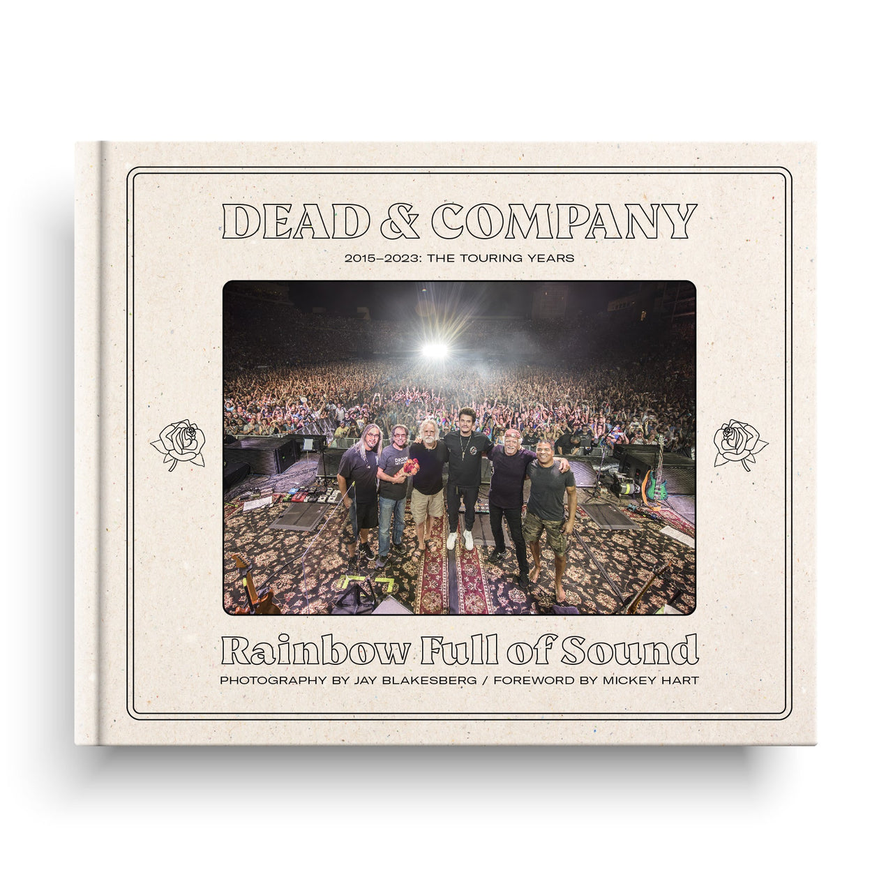 Dead & Company: Rainbow Full of Sound, 2015-2023, The Touring Years