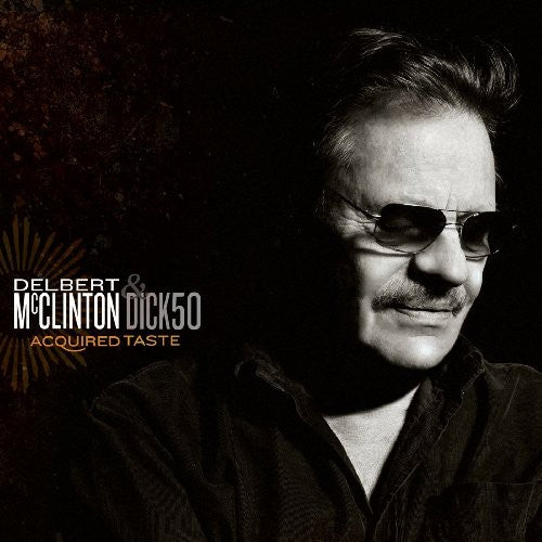 Delbert McClinton – Acquired Taste (Digipak CD)