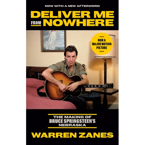 Deliver Me from Nowhere: The Making of Bruce Springsteen's Nebraska - Paperback