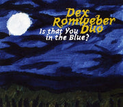 Dex Romweber Duo – Is That You in the Blue? (CD)