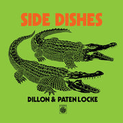 Dillon & Paten Locke – Side Dishes (LP Vinyl)