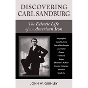 Discovering Carl Sandburg: The Eclectic Life of an American Icon - Paperback