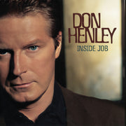 Don Henley – Inside Job (Remastered CD)