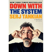 Down with the System: A Memoir (of Sorts) - Hardcover