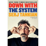 Down with the System: A Memoir (of Sorts) - Paperback
