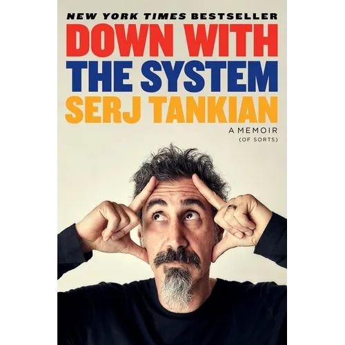 Down with the System: A Memoir (of Sorts) - Paperback