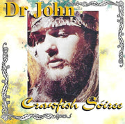 Dr. John – Crawfish Soiree (CD)
