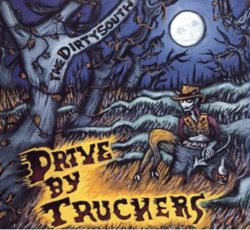 Drive-By Truckers – Dirty South (CD)