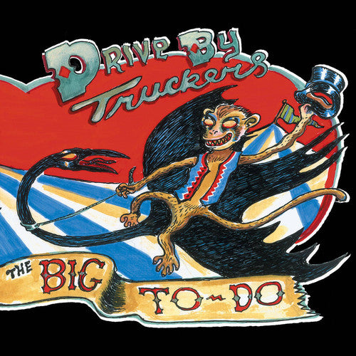 Drive-By Truckers – The Big To-Do (LP Vinyl)