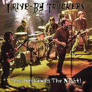 Drive-By Truckers – This Weekend's The Night: Highlights From It's Great To Be Alive! (LP Vinyl)