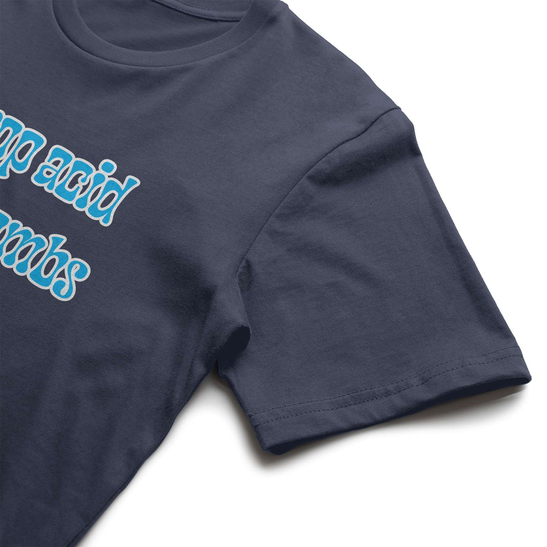 Drop Acid, Not Bombs T-Shirt