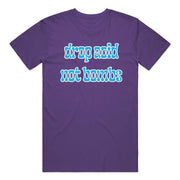 Drop Acid, Not Bombs T-Shirt