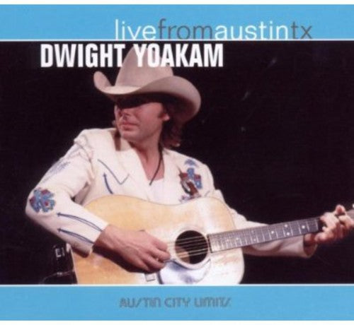 Dwight Yoakam – Live From Austin, TX (CD)