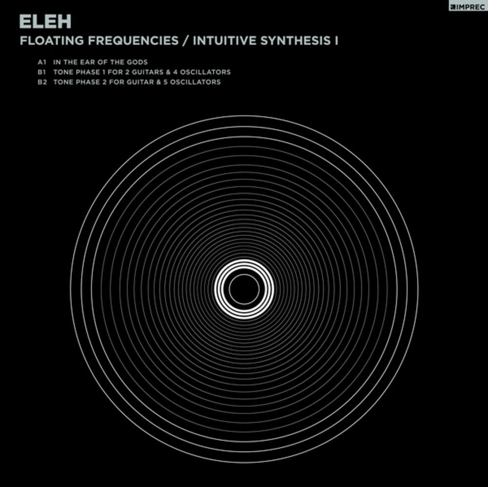 ELEH – Floating Frequencies/intuitive Synthesis 1 (LP Vinyl)