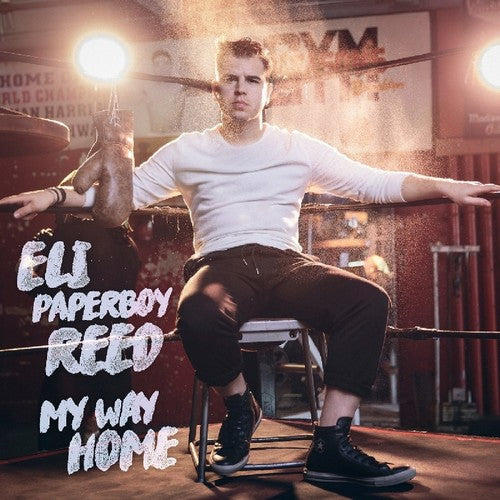 Eli 'Paperboy' Reed – My Way Home (CD)