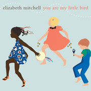 Elizabeth Mitchell – You Are My Little Bird (Aniv, Reissue LP Vinyl)