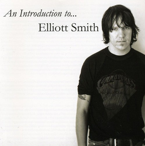 Elliott Smith – An Introduction To Elliott Smith (CD)